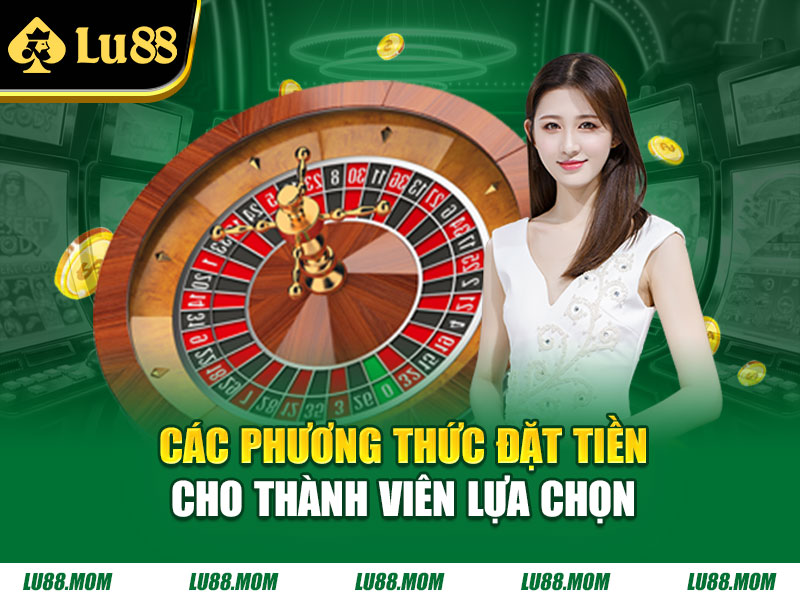 Các phương thức đặt tiền cho thành viên lựa chọn