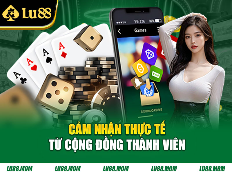 Cảm nhận thực tế từ cộng đồng thành viên