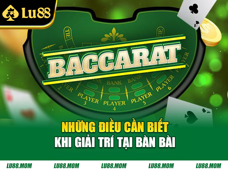 Những điều cần biết khi giải trí tại bàn bài